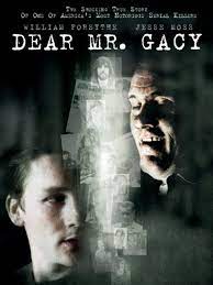 dear mr gacy