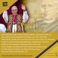 We, Missionaries of the Sacred Heart welcome Pope Leo XIV.