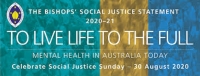 An Alert: To Live Life to the Full: Mental health in Australia today: Australian Bishops 2020 Social Justice Statement.